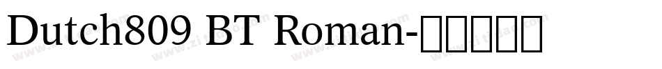 Dutch809 BT Roman字体转换